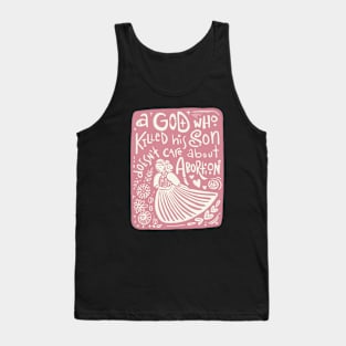 Abortion and God Tank Top